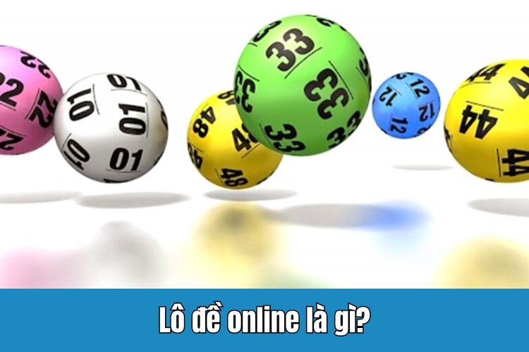 Lô đề online là gì?