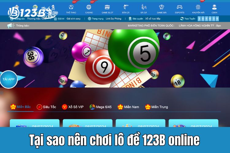 Tại sao nên chơi lô đề 123B online ngay hôm nay?