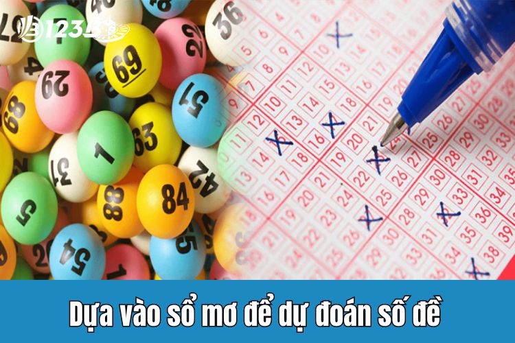 Dựa vào sổ mơ để dự đoán số đề hôm nay