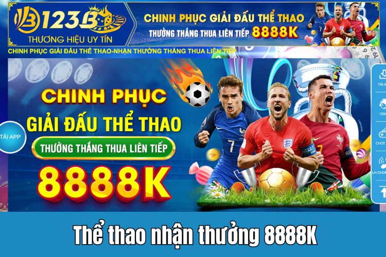 Chinh phục giải đấu thể thao nhận thưởng 8888K cho các ván thưởng thắng thua